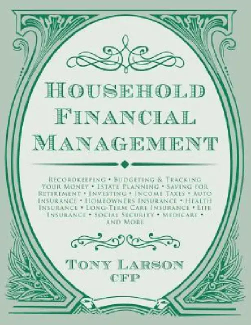 Household Financial Management by Tony Larson Cfp