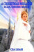 A Christmas Miracle: Mail Order Bride by Cia Leah