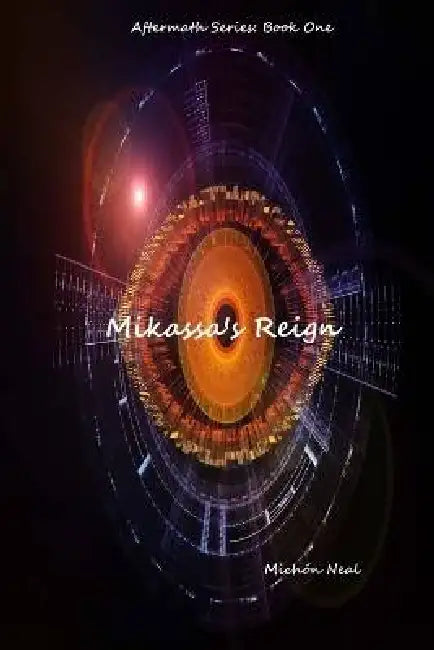 Mikassa's Reign by Michon Neal