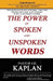 The Power of Spoken and Unspoken Words by Gil Kaplan