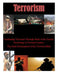 Combatting Terrorism Through Study of the Genetic Psychology of Terrorist Leaders: The Early Development of the Terrorist Mind by Inc Penny Hill Press
