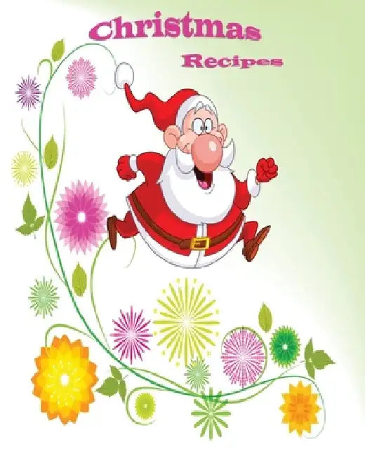 Christmas Recipes by Griffin G. St