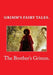 Grimm's Fairy Tales. by The Brothers Grimm