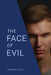 The Face of Evil by Monisha Pujari