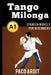 Spanish Novels: Tango milonga (Spanish Novels for Beginners - A1) by Paco Ardit