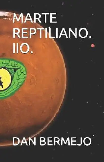 Marte Reptiliano. Iio. by Bermejo, Dan