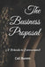 The Business Proposal: A Friends to Lovers novel by Cali Burem