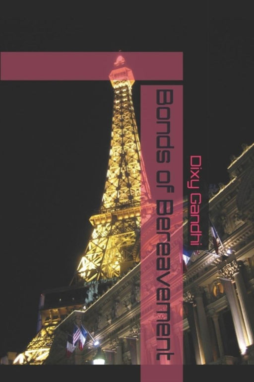 Bonds of Bereavement by Gandhi, Dixy