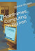 Mainframes, Computing on Big Iron by Patrick Stakem