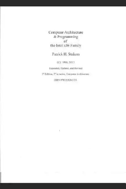 Computer Architecture & Programming of the Intel X86 Family by Patrick Stakem