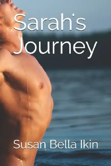 Sarah's Journey by Susan Bella Ikin