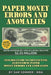 Paper Money Errors and Anomalies: Newbie Guide To Identifying and Finding Paper Money Errors and Anomalies by Sam Sommer -. Mba
