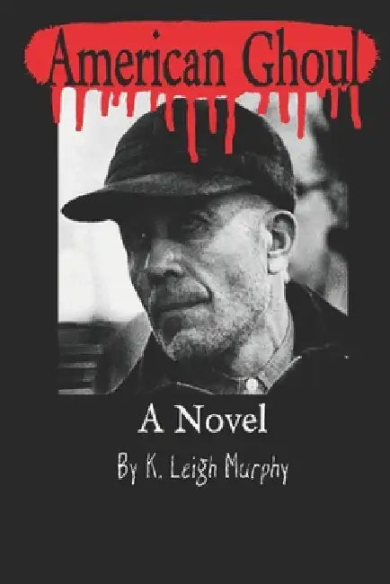 American Ghoul by K. Leigh Murphy