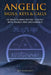 Angelic Sigils, Keys and Calls: 142 Ways to Make Instant Contact with Angels and Archangels by Ben Woodcroft