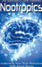 Nootropics: Unlocking Your True Potential With Smart Drugs by Nootropics Zone