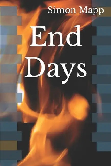 End Days by Simon Mapp