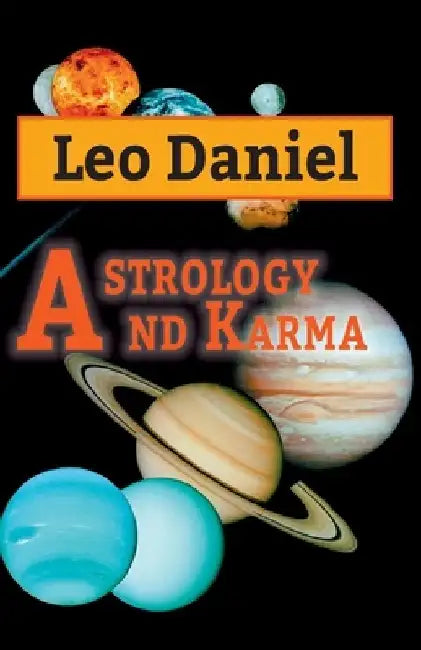 Astrology and Karma by Leo Daniel (daniel Sijakovic)