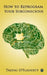 How to Reprogram Your Subconscious by Tadhg O'Flaherty