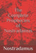 The Complete Prophecies of Nostradamus by Nostradamus