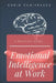 Emotional Intelligence at Work: A Practical Guide by Sorin Dumitrascu