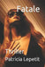 Fatale: Thriller by Lepetit, Patricia