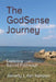 The Godsense Journey: Exploring Sacred Pathways by Margery a. Lembke