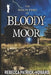 Bloody Moor: A Ghost Story by Rebecca Patrick-Howard