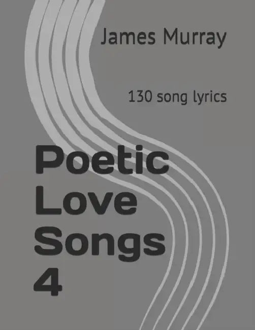 Poetic Love Songs 4