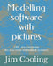 Modelling software with pictures: Practical UML diagramming for real-time systems by Jim Cooling