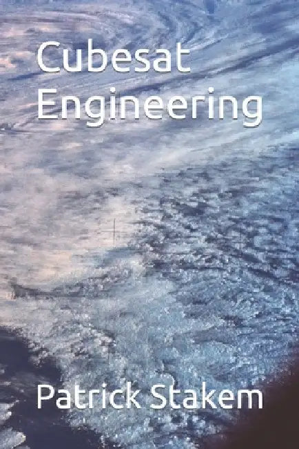 Cubesat Engineering by Patrick Stakem