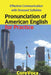 Pronunciation of American English for Practice: Effective Communication with Stressed Syllables by Taebum Kim
