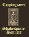 Cryptograms of Shakespeare Sonnets: Complete Collection of 154 Sonnets by Isabella DeCarlo