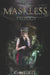 The Maskless Trilogy by K. Weikel
