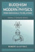 Buddhism and Modern Physics Vol 2: Scholarly Edition by Paul, Robert