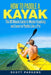 How to Paddle a Kayak: The 90 Minute Guide to Master Kayaking and Learn to Paddle Like a Pro by Scott Parsons