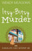 Itsy-Bitsy Murder by Wendy Meadows