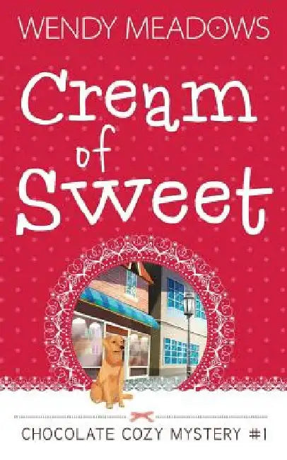 Cream of Sweet by Wendy Meadows
