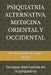 Psiquiatría Alternativa. Medicina Oriental Y Occidental: terapias alternativas en la psiquiatria by Alexander Gomez Perez
