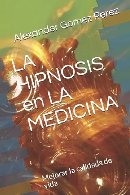 La Hipnosis En La Medicina