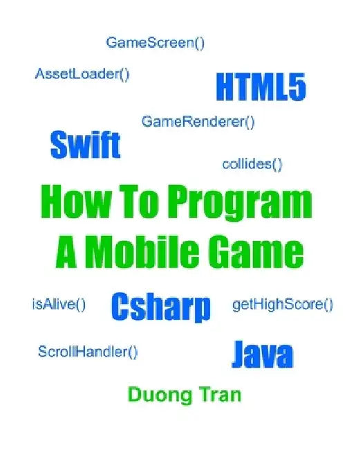 How To Program A Mobile Game by Duong Tran