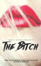 The Bitch by Tracy Tegan