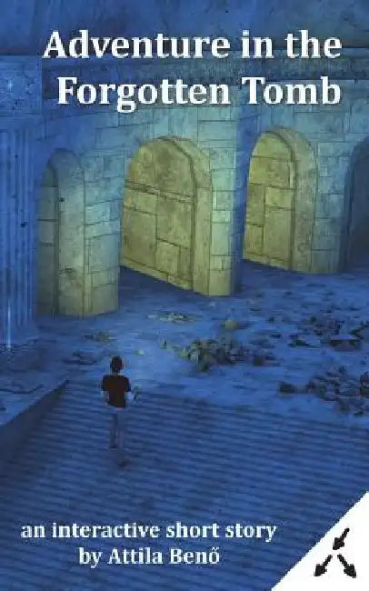 Adventure in the Forgotten Tomb by Attila Benő