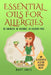 Essential Oils For Allergies: Be Smarter. Be Natural. Be Allergy Free by Mary Jones