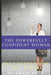 The Powerfully Confident Woman: Self Confidence For Women by Craig Beck