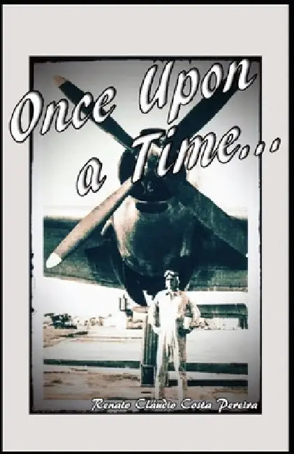 Once Upon a Time... by Andre Arrojado Lisboa Da Costa Pereira