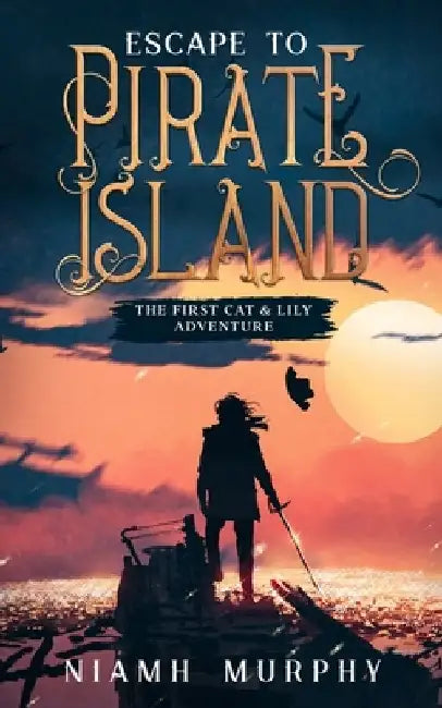 Escape to Pirate Island: A Lesbian Adventure Romance by Niamh Murphy
