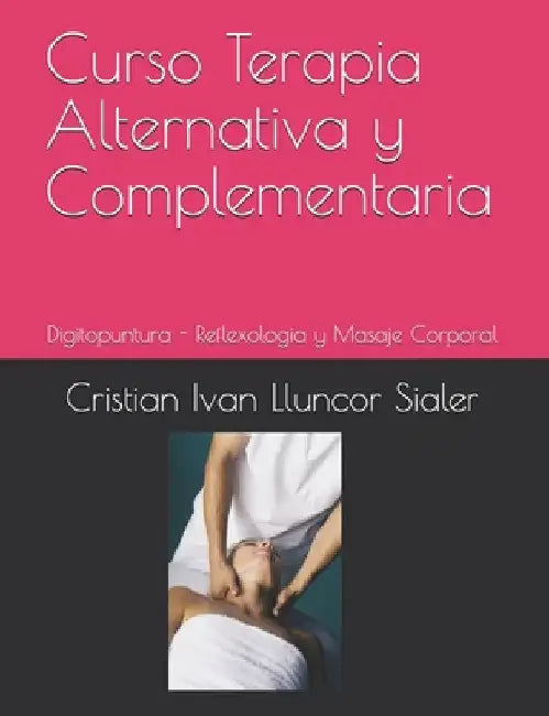 Curso Terapia Alternativa y Complementaria: manual de Medicina Alternativa by China, Medicina Tradicional