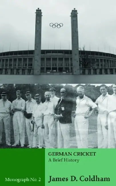 German Cricket: A Brief History by James Philip
