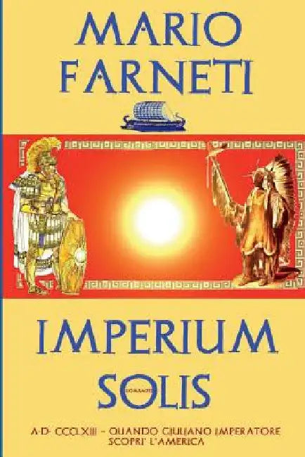 Imperium Solis by Farneti, Mario