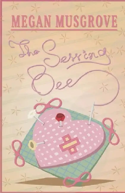 The Sewing Bee by Megan Musgrove